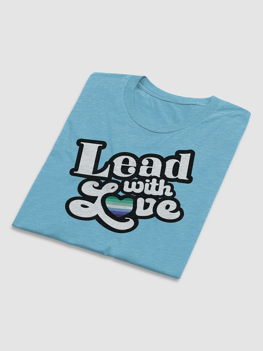 Lead With Love T-Shirt: Gay Man product image (56)