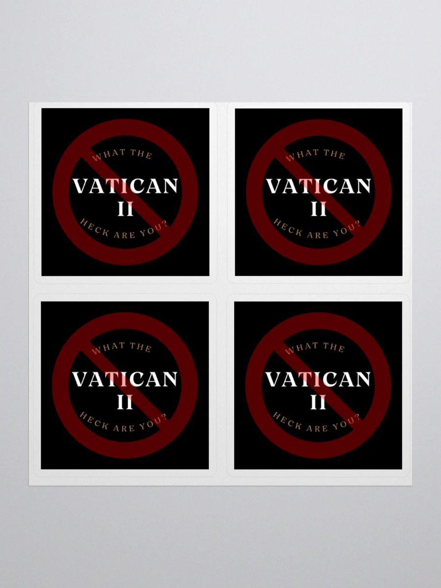 Vatican II: What The Heck Are You? Stickers product image (2)