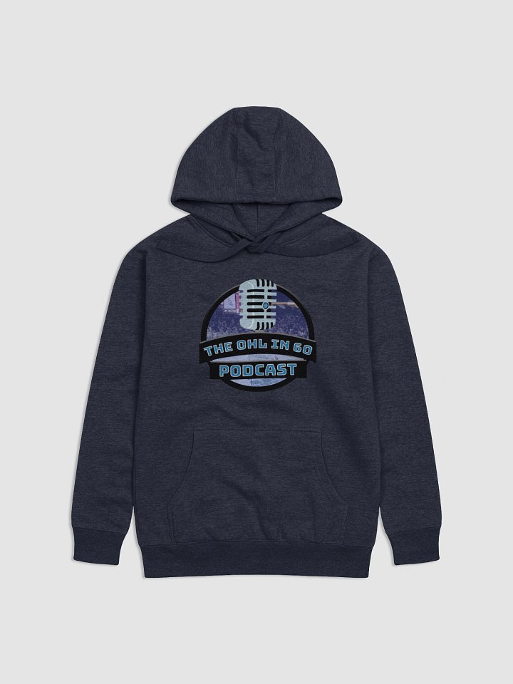 OHL in 60 Podcast Hoodie product image (1)
