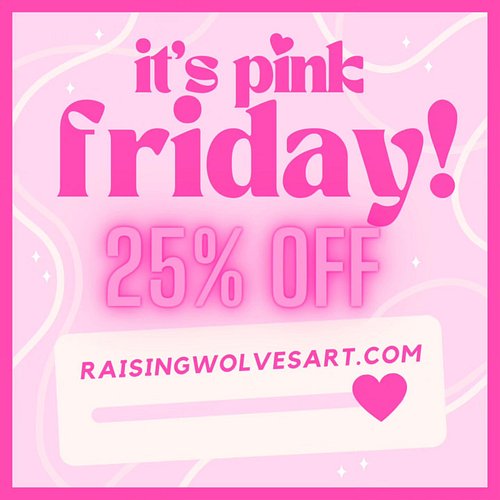 My biggest sale ever ! 
25% off everything on my website: Raisingwolvesart.com 

💕Code automatically applied at check out, sa...
