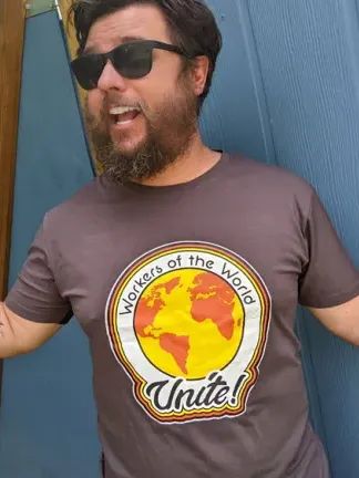 Workers of the World Unite! Shirt! product image (1)