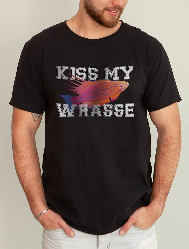 Kiss My Wrasse (Fairy Wrasse) | T-Shirt for Saltwater and Coral Reef Aquarium Hobbyists product image (1)