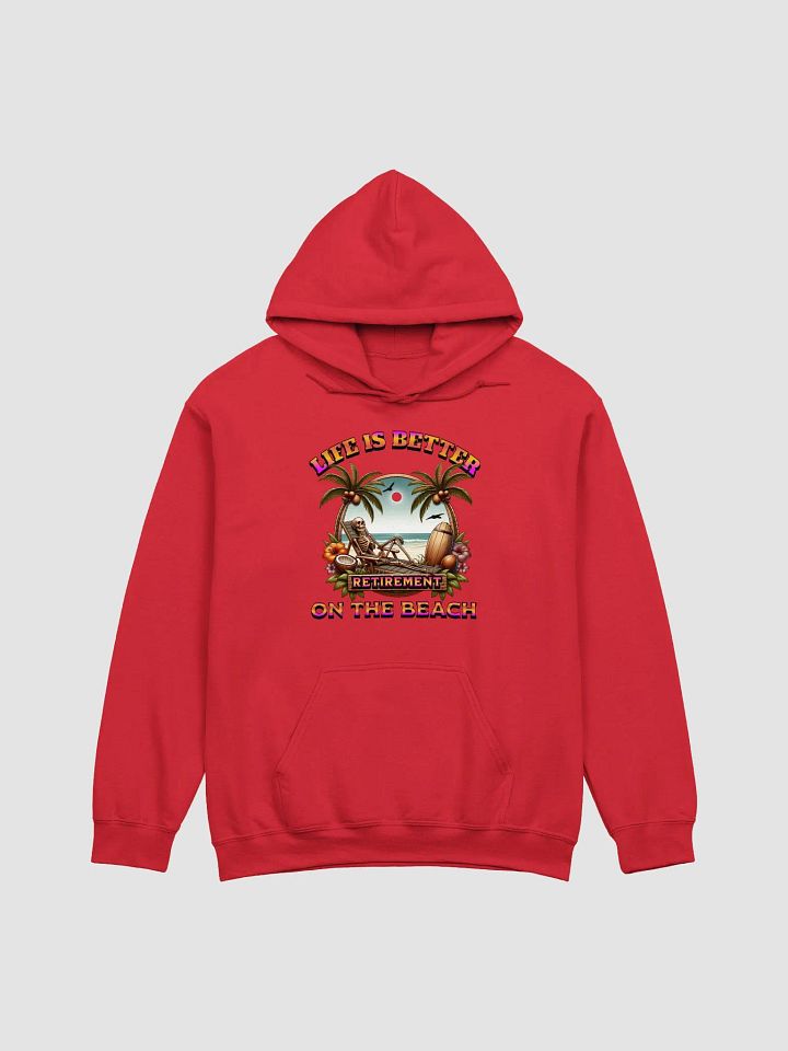 Life Is Better On The Beach Retirement Paradise Hoodie product image (15)
