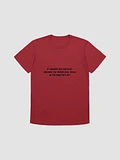 If thoughts had subtitles, breaking the 'unseen wall' would be the director's cut. shirt product image (2)