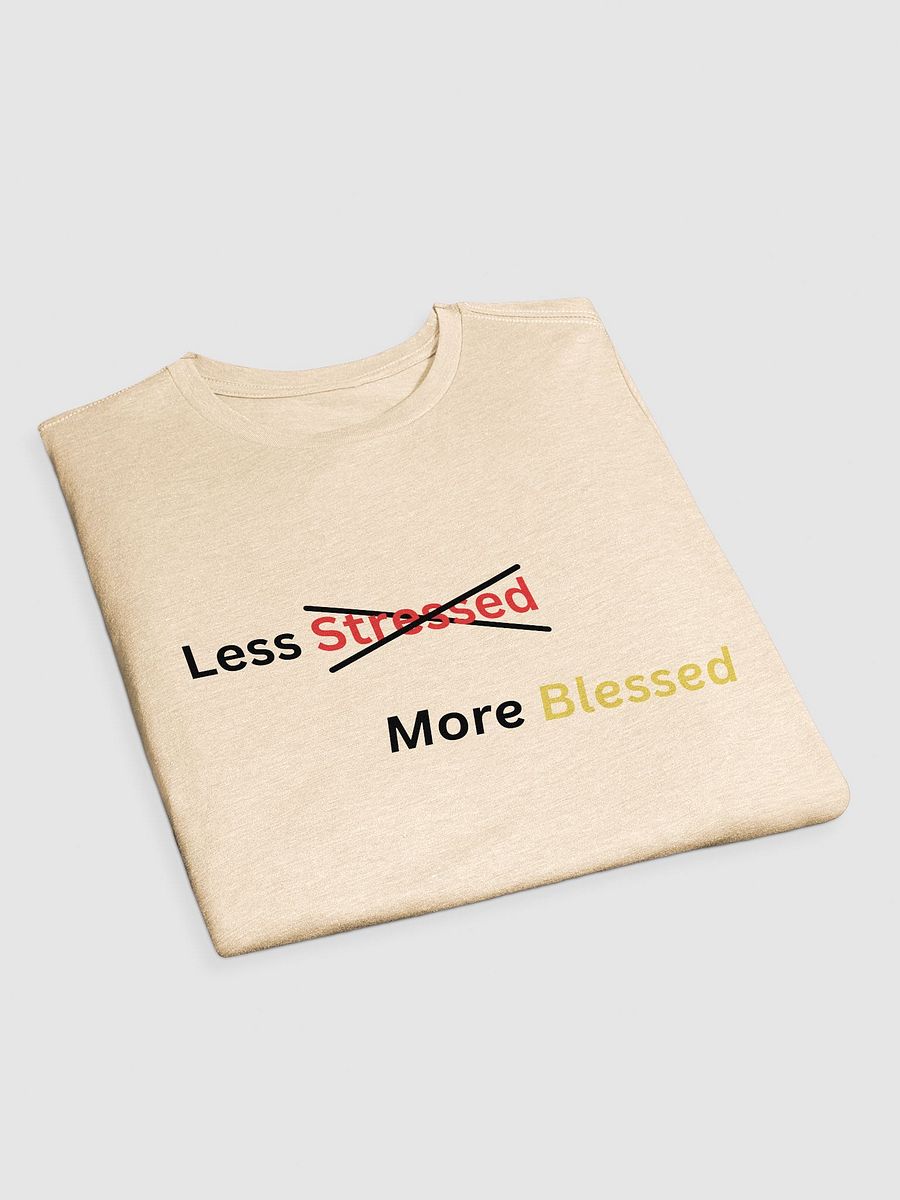 Blessed, Not Stressed T-Shirt product image (12)