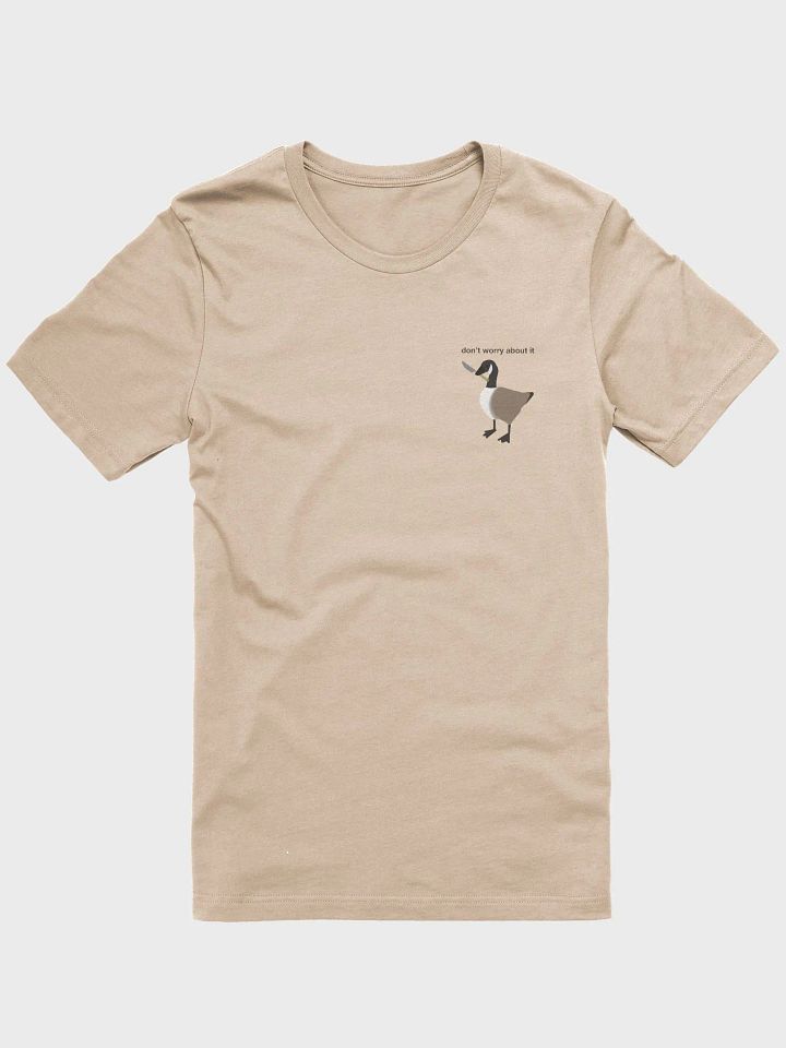 Don't Worry About It Canadian Goose T-Shirt product image (3)
