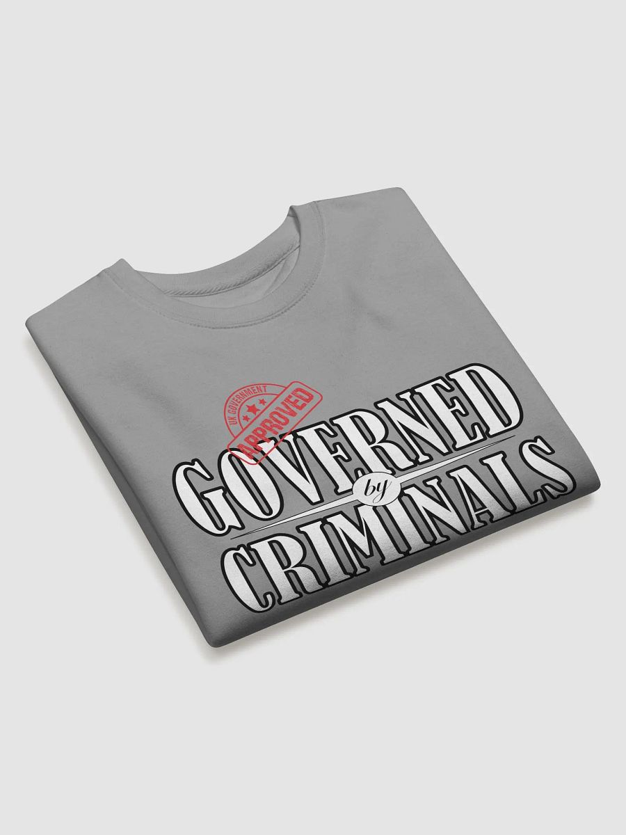Governed By Criminals - UK Approved - Cotton Heritage Premium Sweatshirt product image (4)