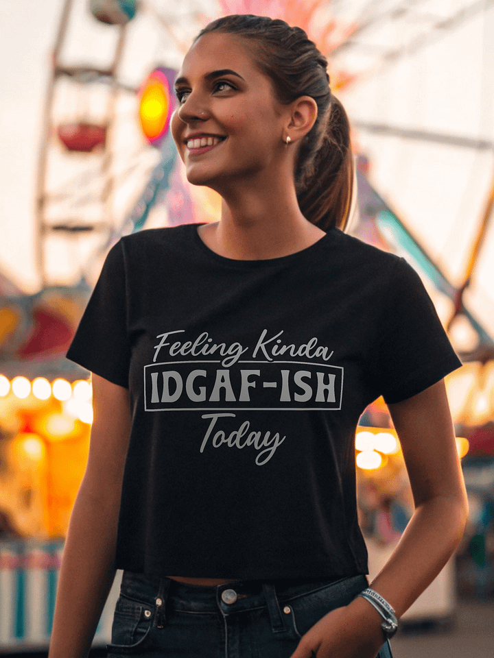 Feeling Kinda IDGAF Ish Today Women's Black T-Shirt product image (1)
