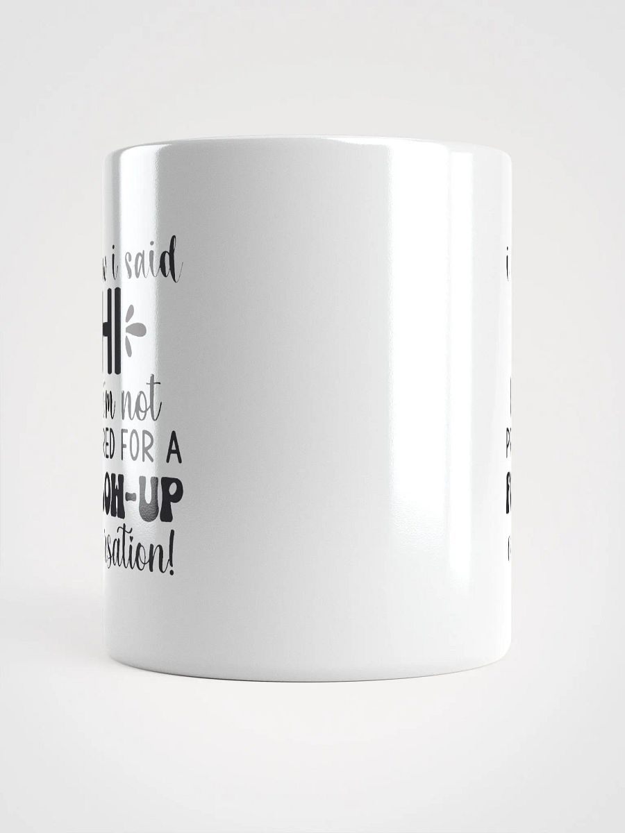 Hi Follow Up Conversation Mug product image (5)