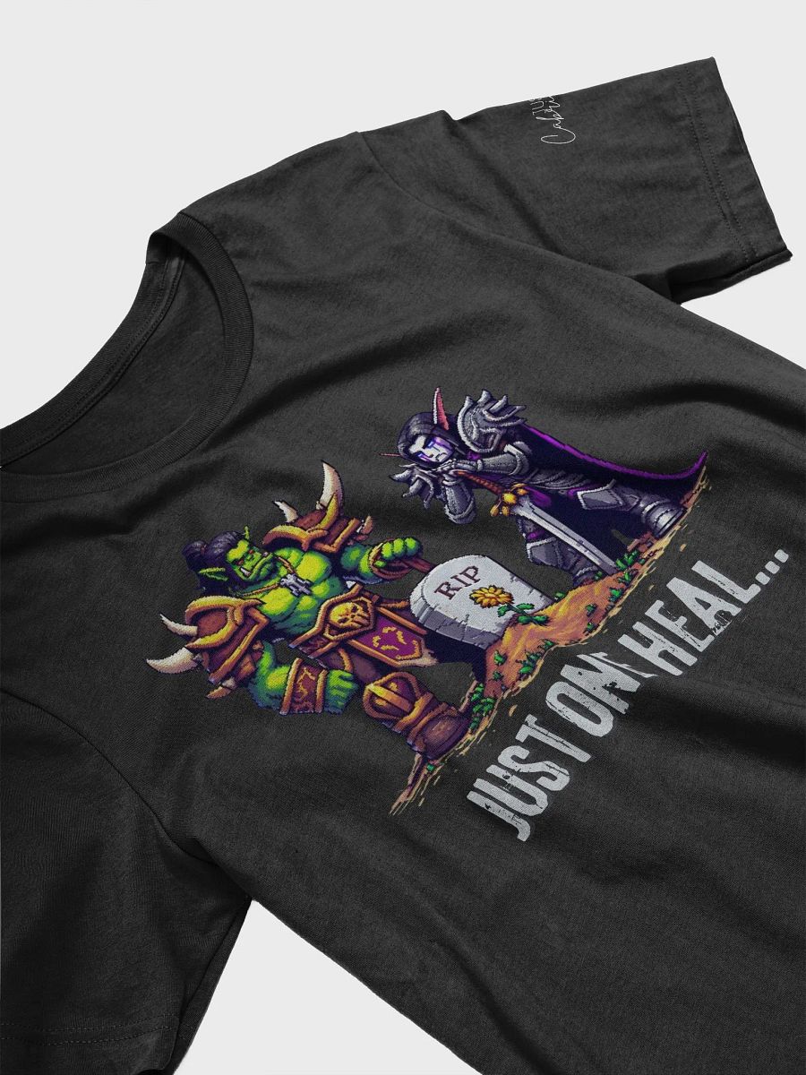 Just. One. Heal. Tee product image (3)