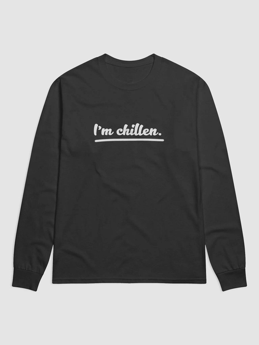 I'm chillen long sleeve T-Shirt Black product image (1)