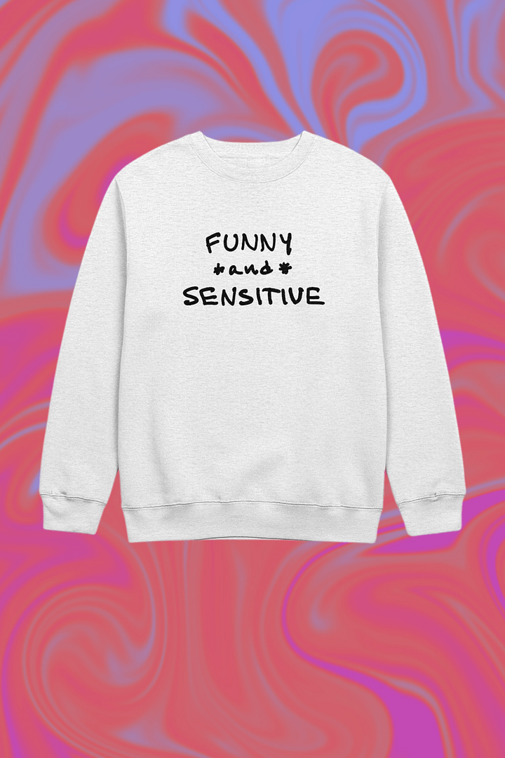FUNNY *and* SENSITIVE printed crewneck product image (1)