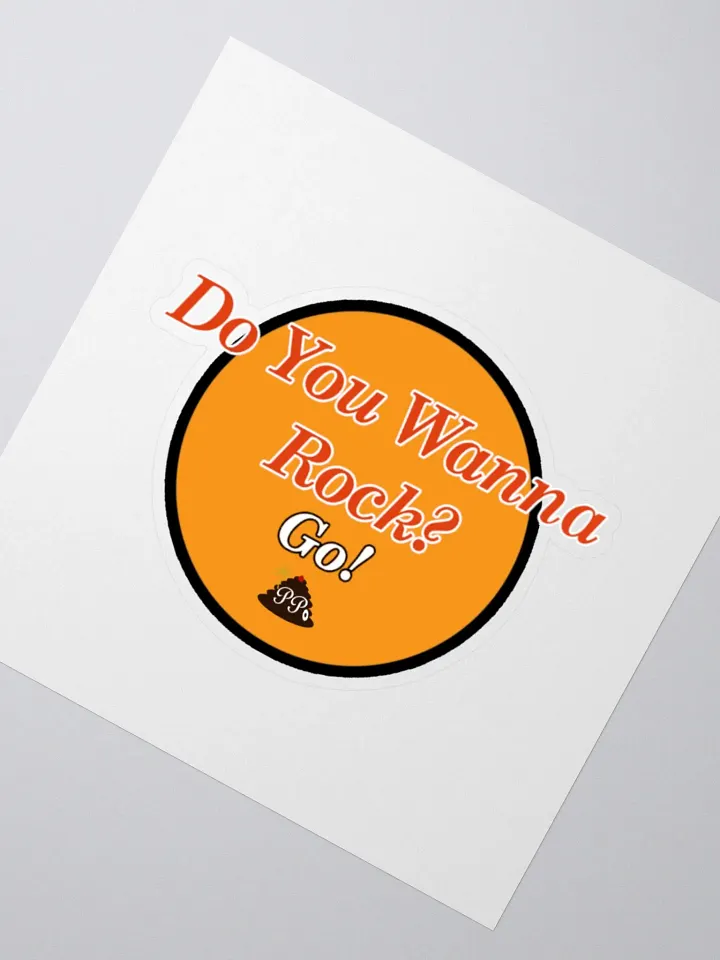 Do You Wanna Rock? Go! Sticker product image (2)
