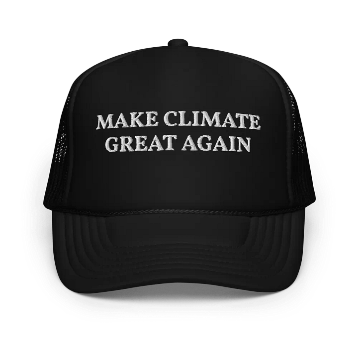 Make Climate Great Again - Embroidered Trucker Hat Cap product image (1)