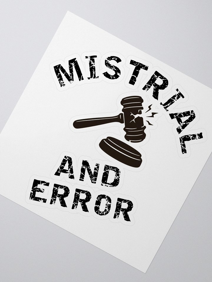 Mistrial And Error Kiss-Cut Sticker product image (2)