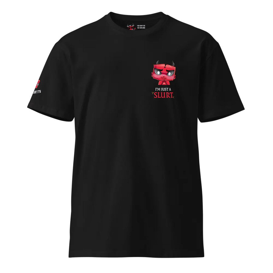 I'm just a Slurt Unisex T-Shirt product image (1)
