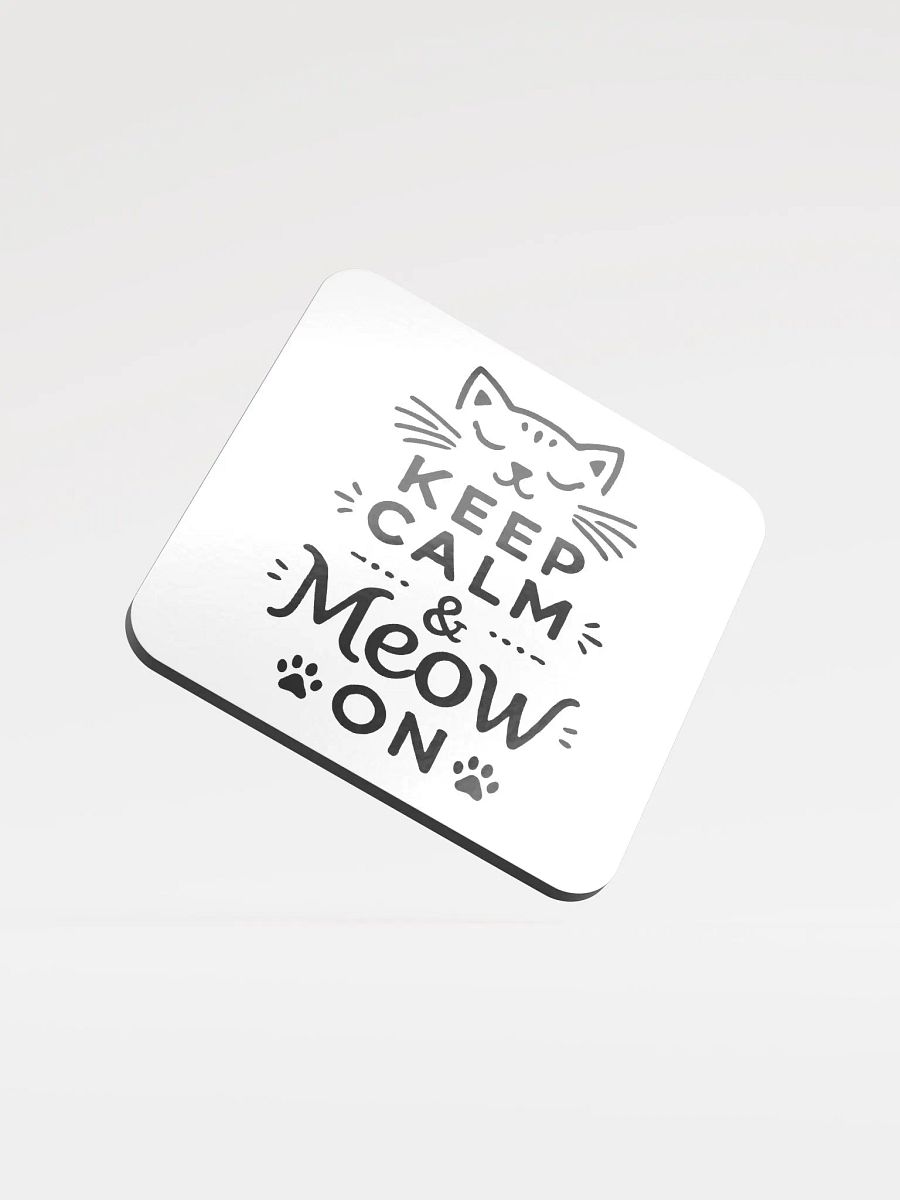 Keep Calm & Meow On Coaster product image (1)