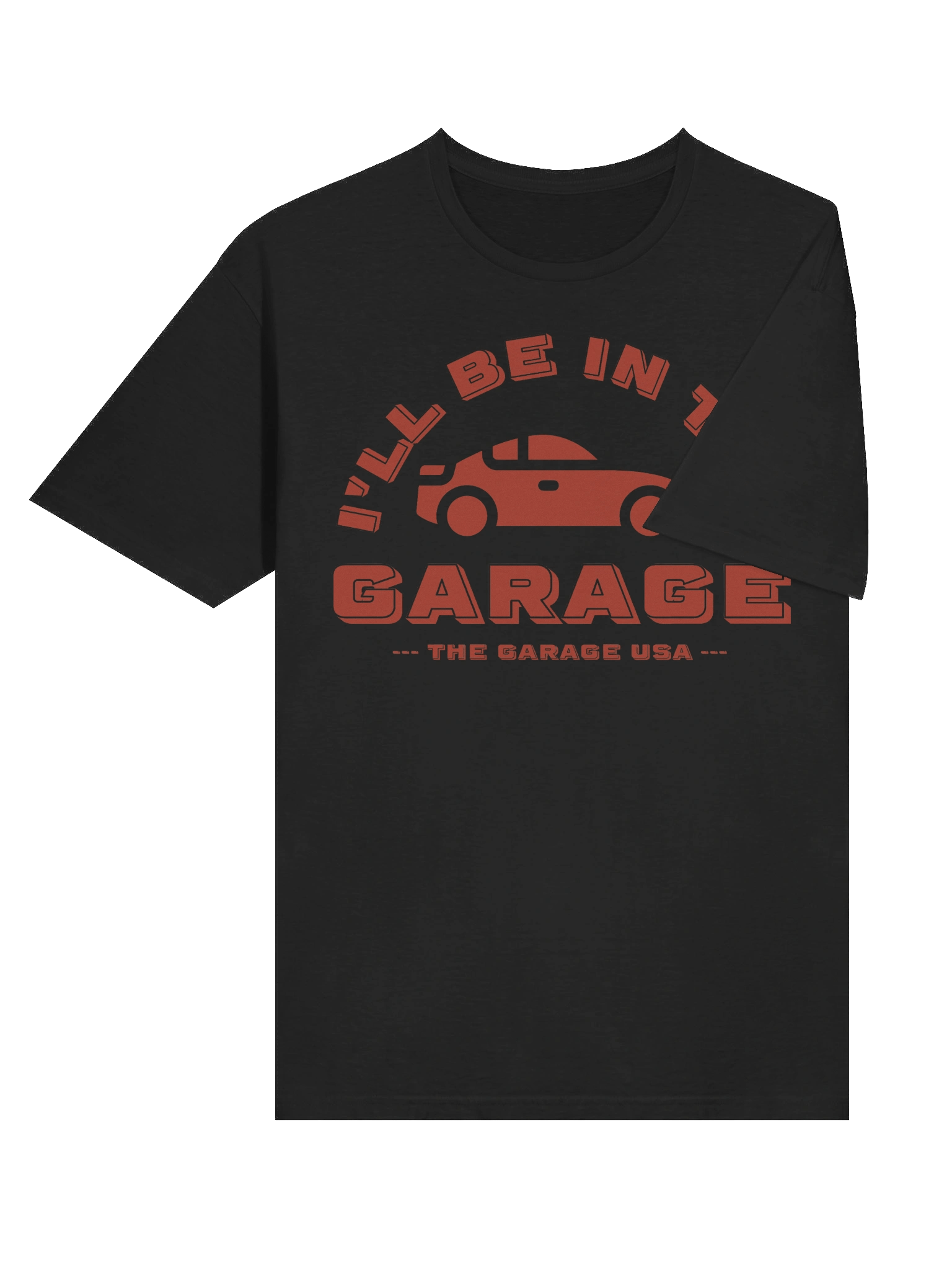 I'll Be In the Garage T-Shirt (unisex) product image (28)