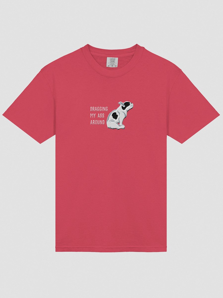 Dragging My Ass Around T-Shirt(Embroidered) of a French Bulldog(Pied Black) product image (53)