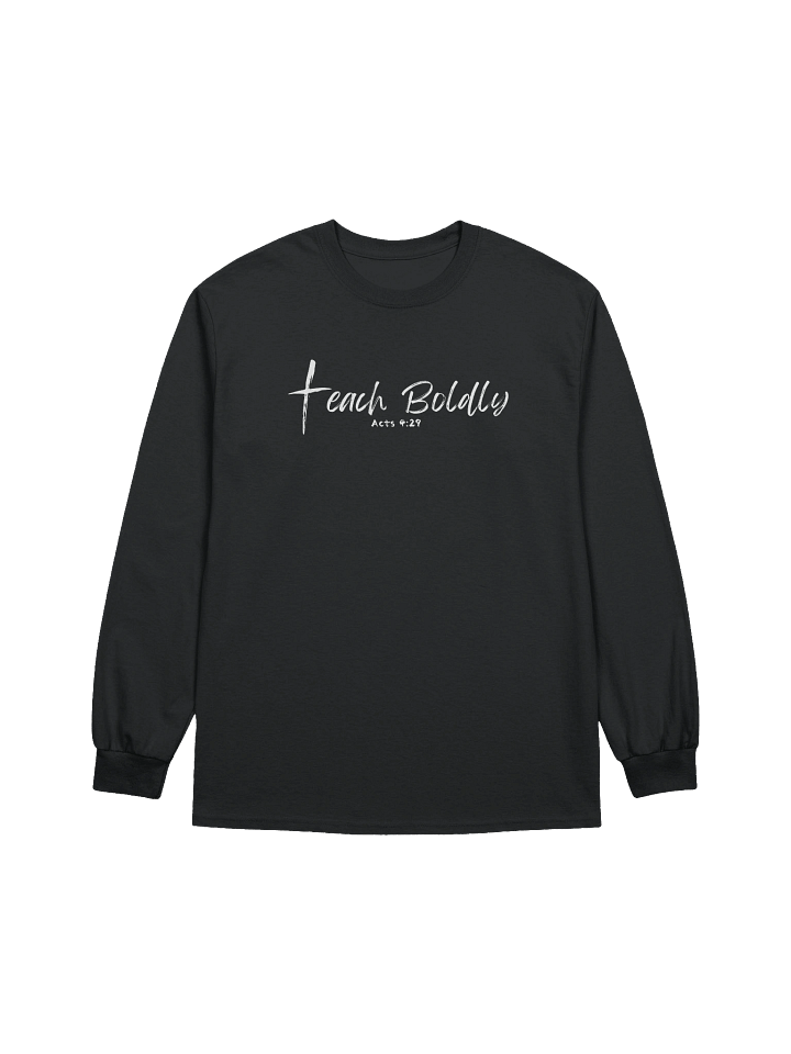 Teach Boldly Long Sleeve Tee – Acts 4:29 – Gildan Ultra Cotton product image (3)