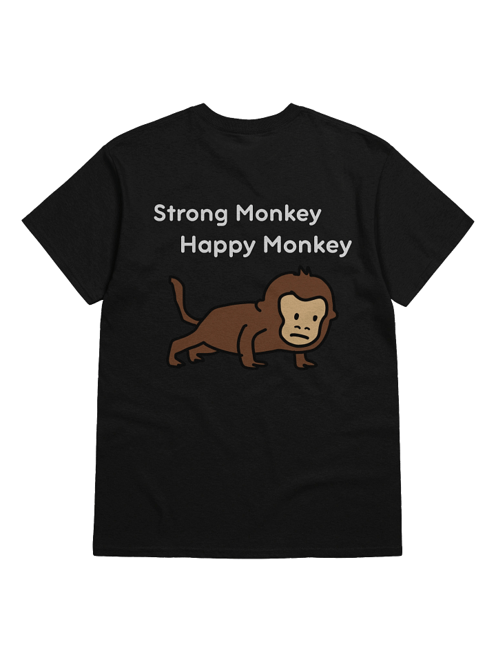 "Strong Monkey, Happy Monkey" T-Shirt (Back Print - Dark) product image (2)