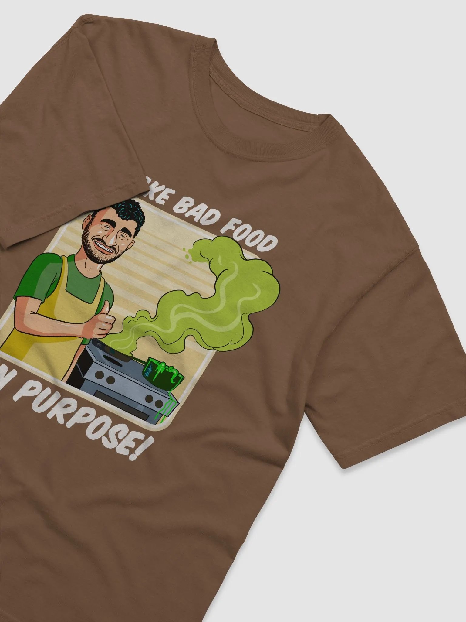 I Make Bad Food On Purpose Shirt product image (3)