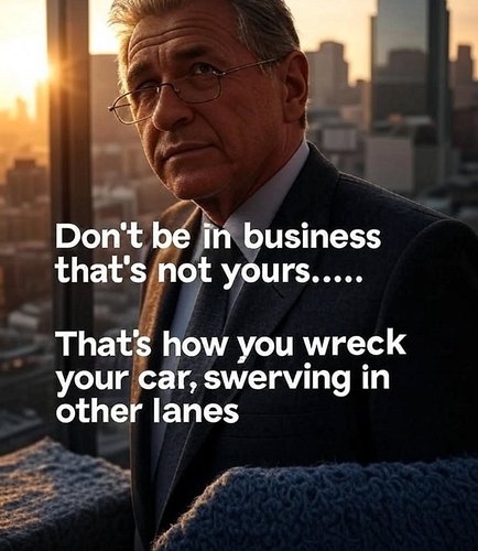 A wise man once said...... 
Words to live by