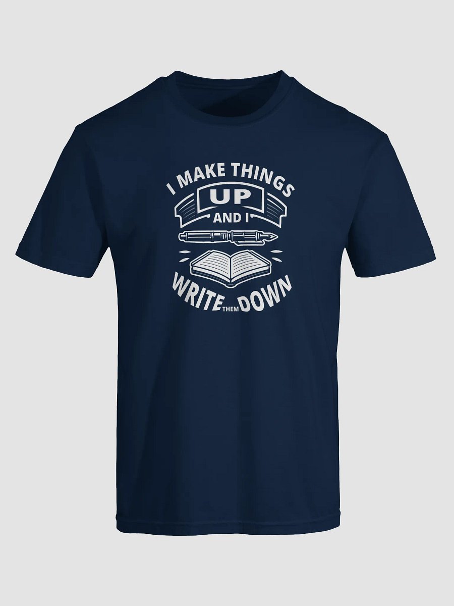 I Make Things Up And I Write Them Down—Dyed Heavyweight T-Shirt product image (5)