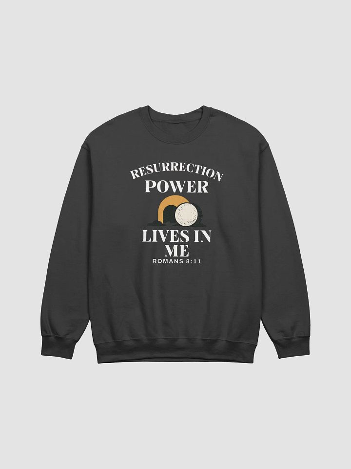 Resurrection Power Lives in Me – Christian Faith Sweatshirt product image (2)