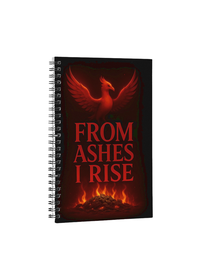 From Ashes I Rise - Spiral Notebook product image (1)