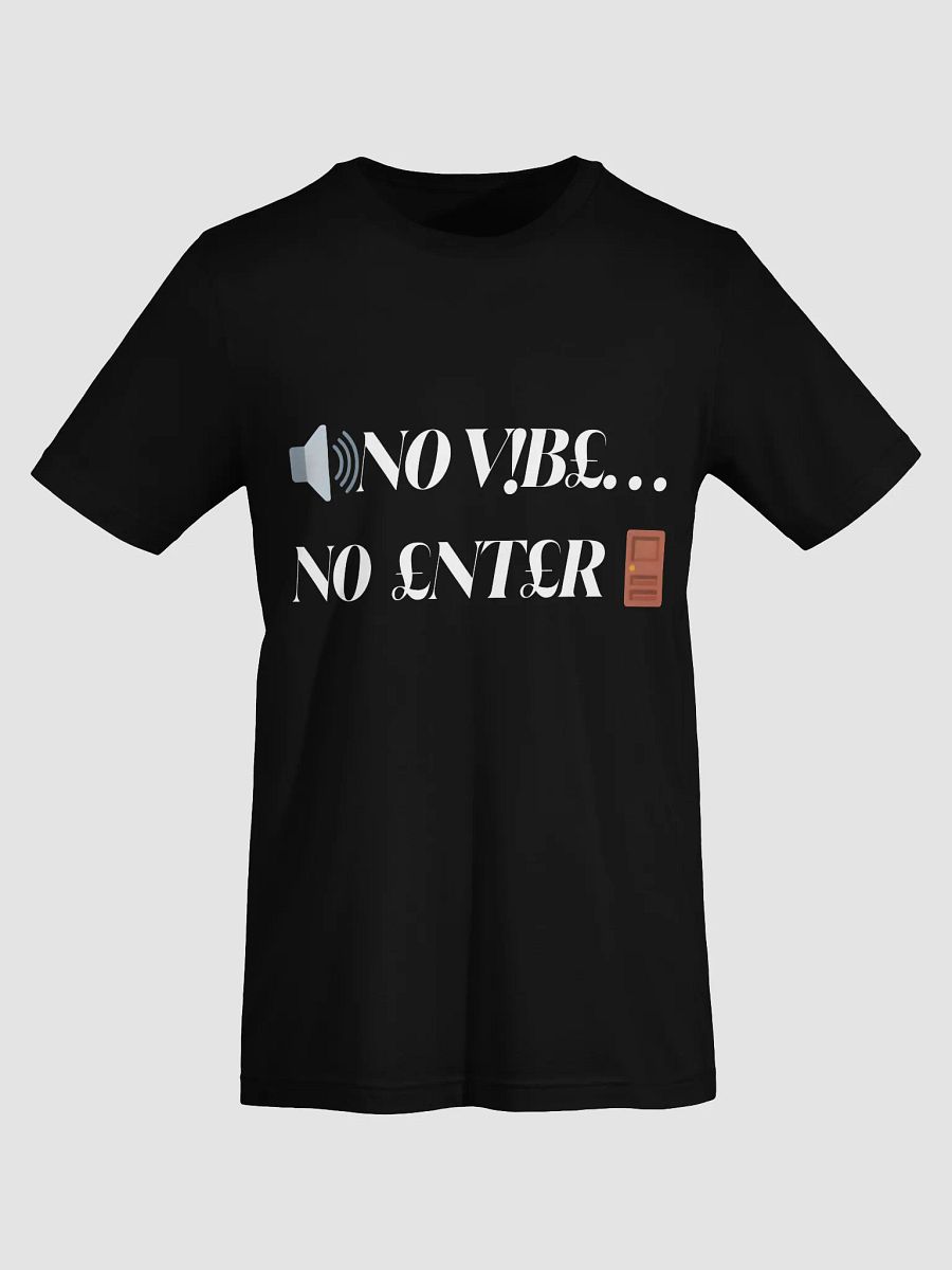 $.T.@.T - N0 V!B£ N0 £NT£R Tee product image (5)