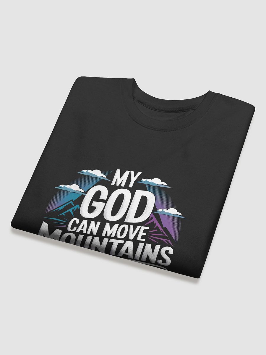 my god can move mountains sweatshirt unisex product image (4)