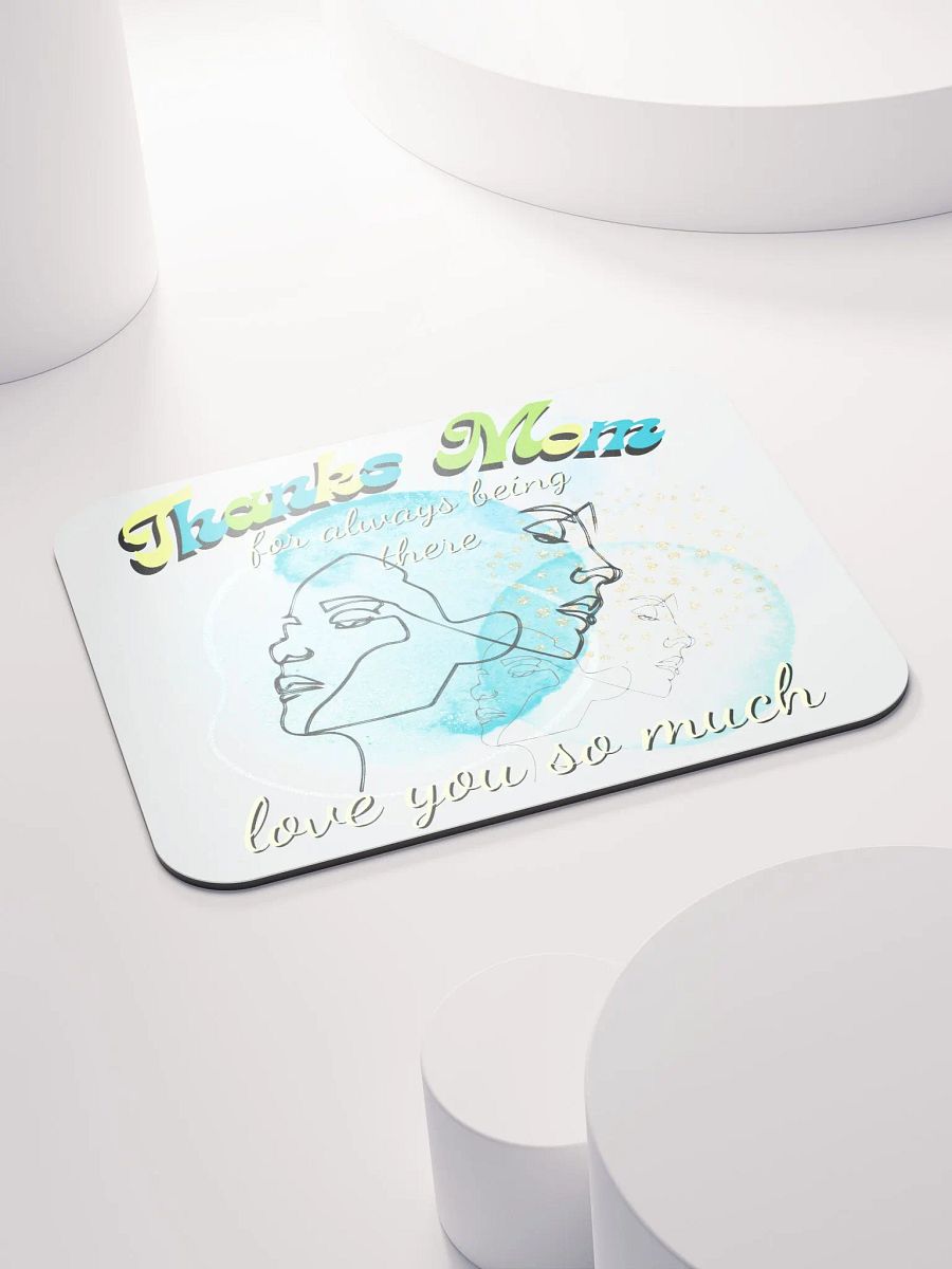 Thanks mom for always being there mouse pad product image (4)
