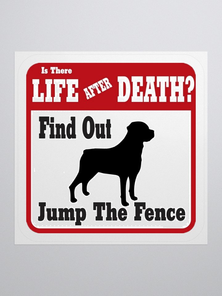Rottweiler - Is There Life After Death Warning Sticker product image (3)