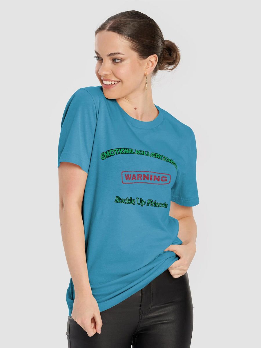 Emotional Rollercoaster Warning T-Shirt product image (78)