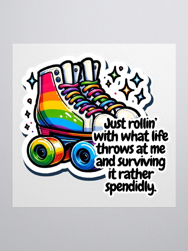 Rollin' With What Life Throws At Me-Surviving Sticker product image (1)