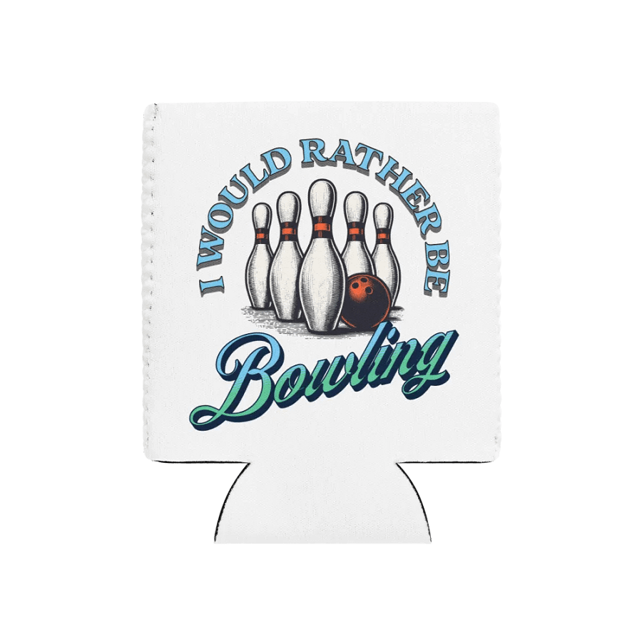 I Would Rather Be Bowling Strike with Style Can Cooler product image (1)
