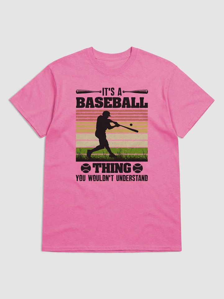 It's a Baseball thing you wouldn't understand product image (9)