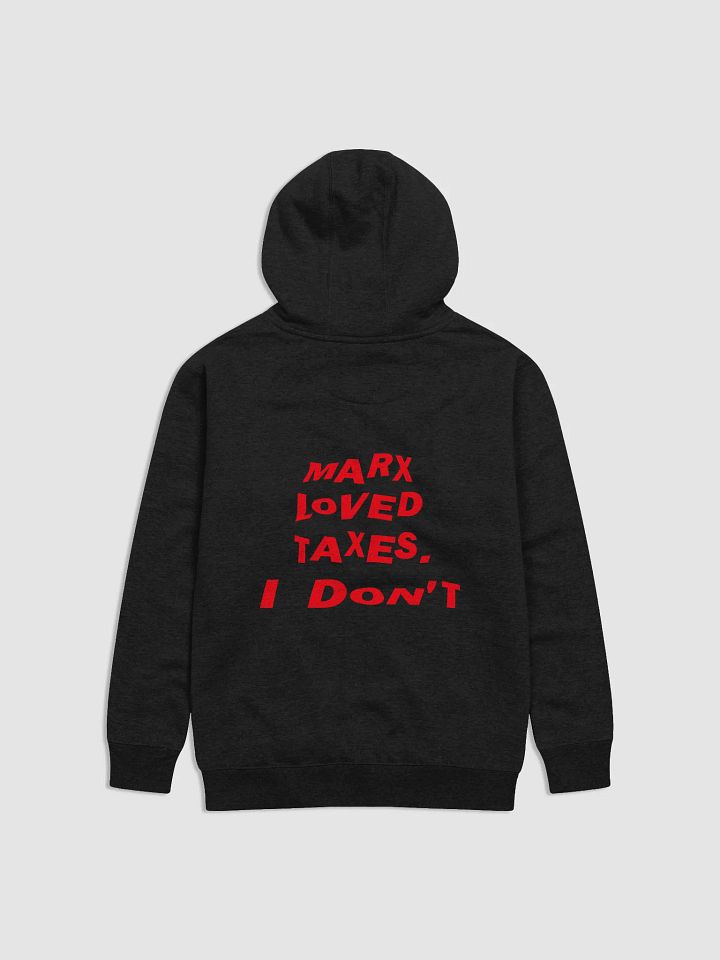 "Marx Loved Taxes. I Don't" Statement Hoodie — Red Print Edition product image (1)