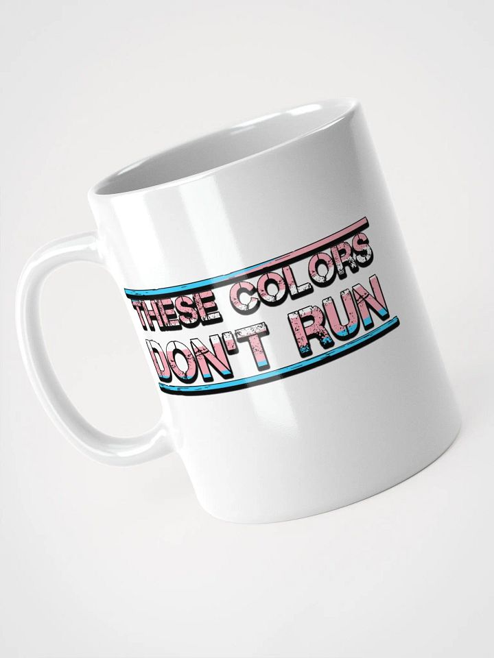 These Colors Don't Run Mug product image (2)