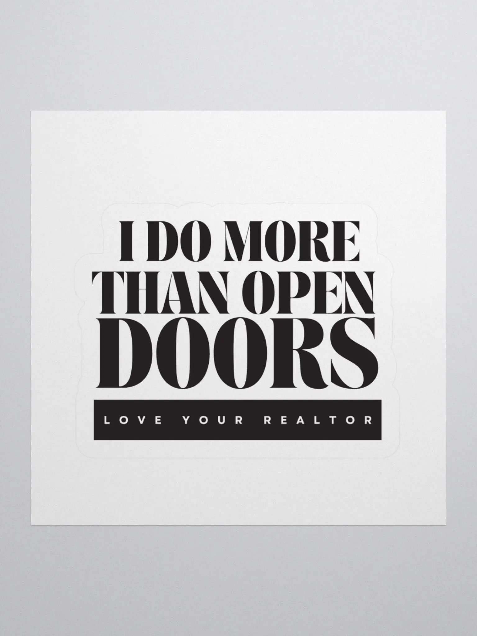 I DO MORE - Kiss Cut Stickers product image (1)