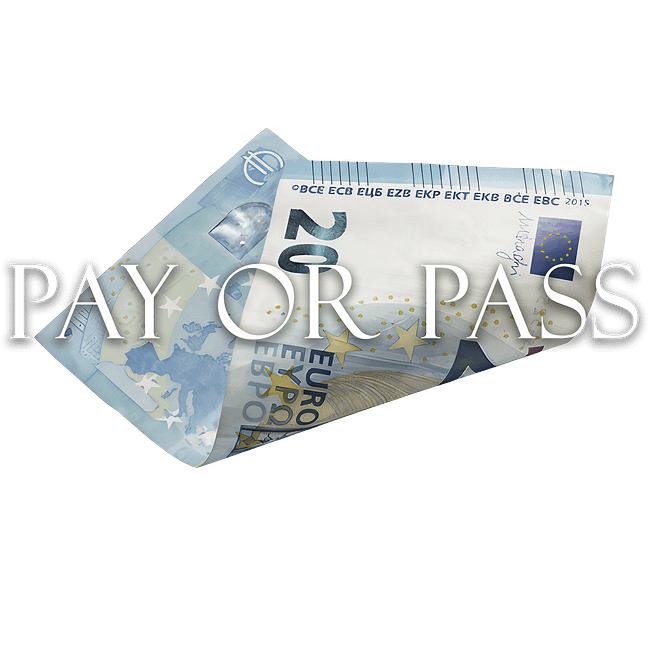 Pay Or Pass