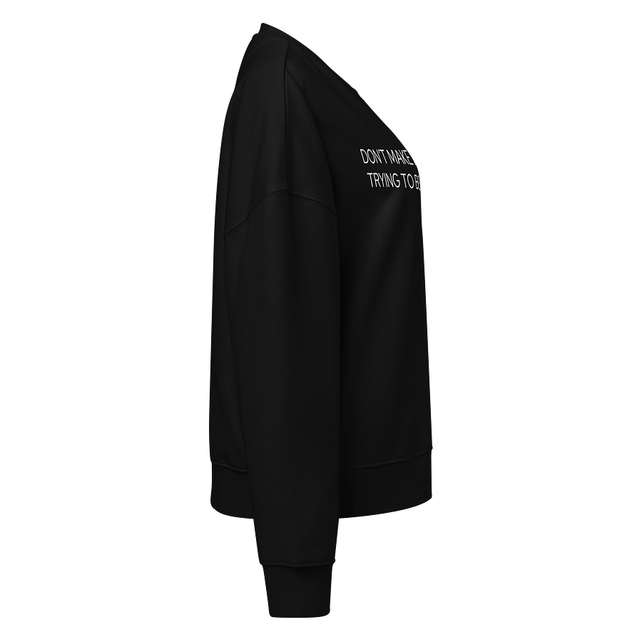 Don’t Make Me Regret - Sweatshirt - Dark product image (4)