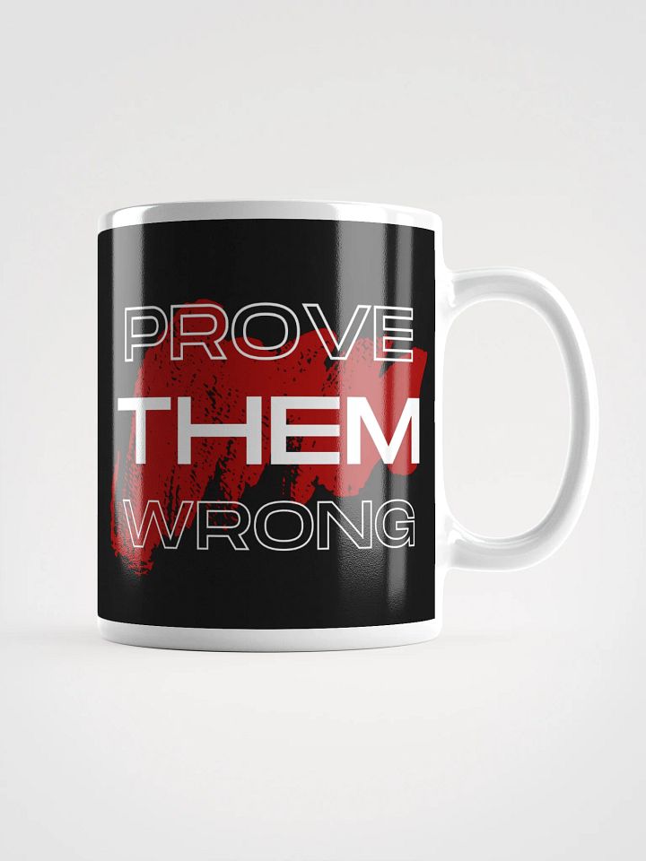 Prove Them Wrong Mug product image (3)