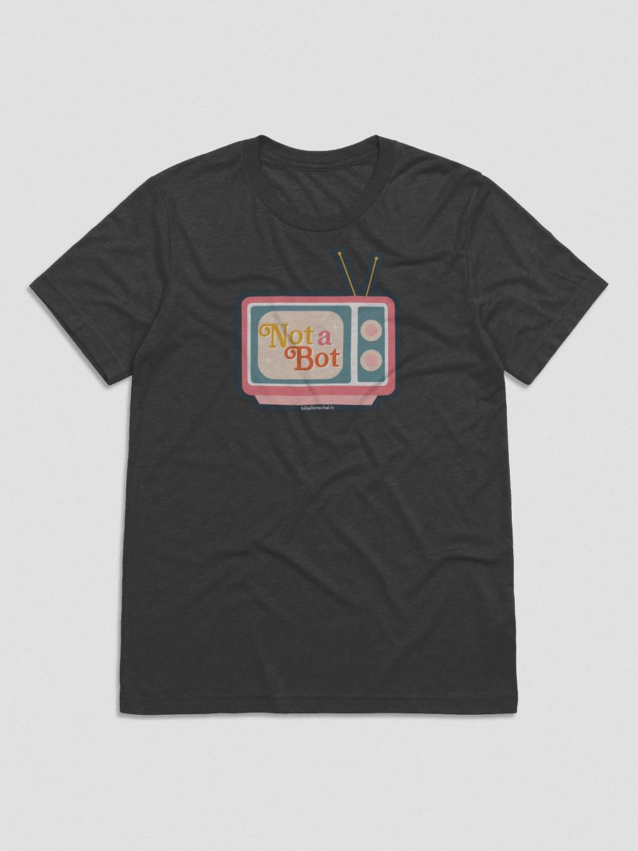 Not a Bot Unisex Tri-Blend T-Shirt product image (3)