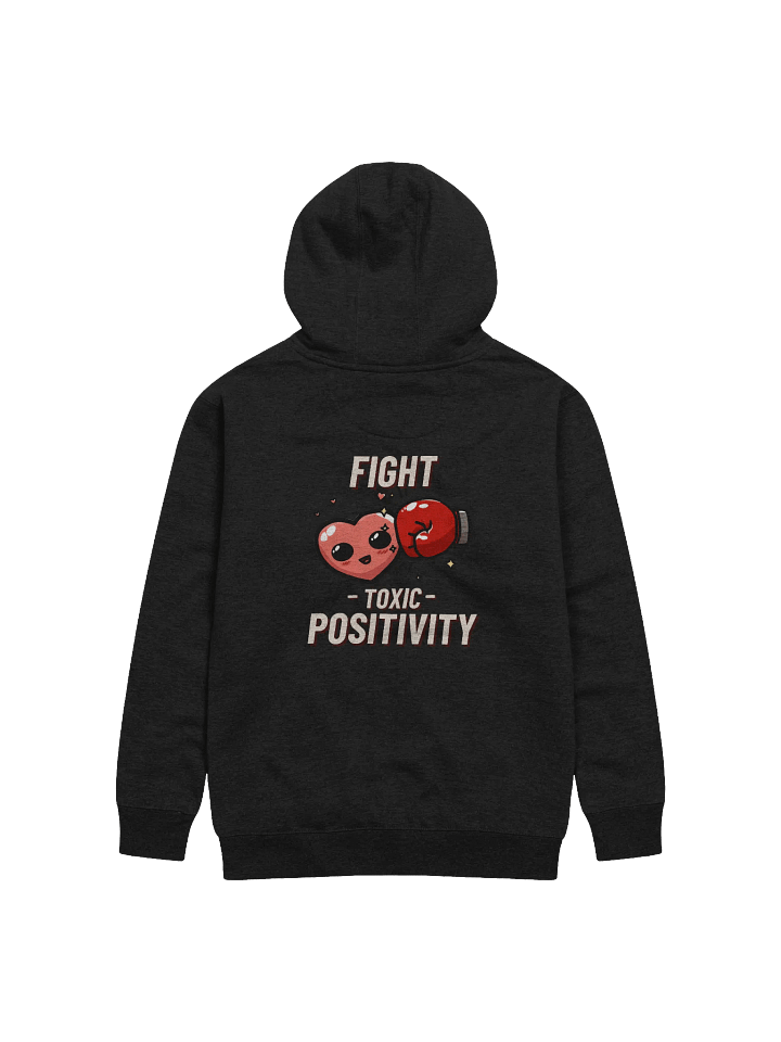 Toxic Positivity Pullover Hoodie (Unisex) product image (10)