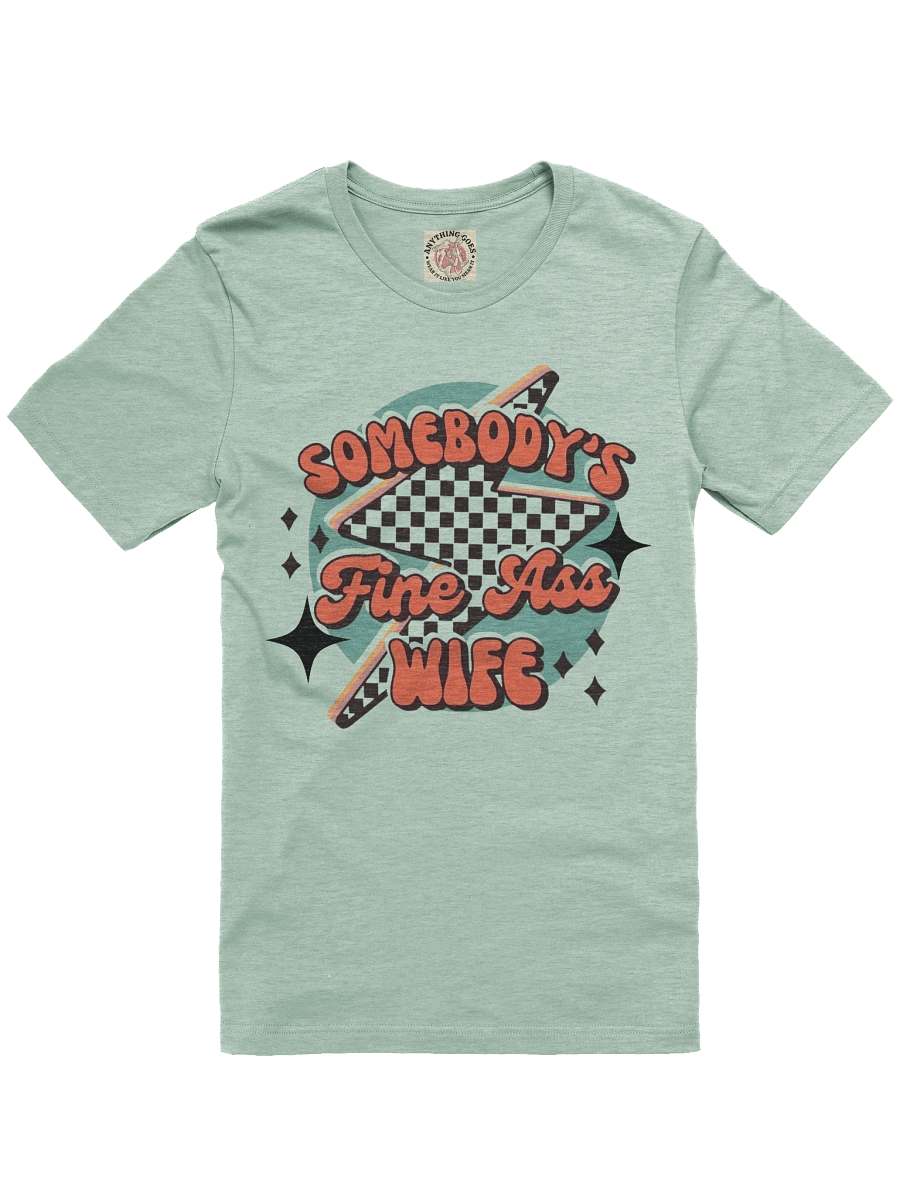 Fine Ass Wife T-Shirt product image (13)