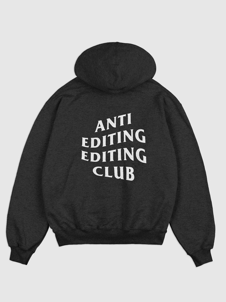 Anti Editing Club Premium Hoodie product image (2)