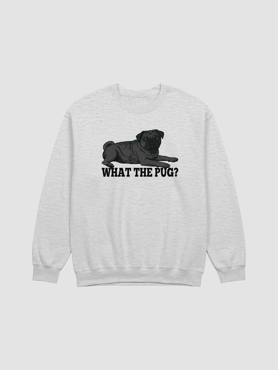 What the Pug Sweatshirt of a Pug(Black) | Funny Shirt for Pug Paw-rents product image (26)