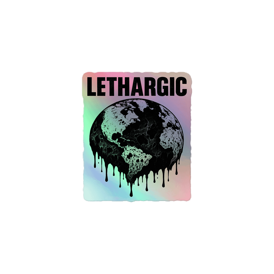 Lethargic (V1) "Save the World" Holosticker 2 product image (1)